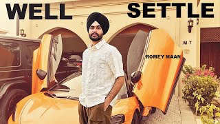 Well Settle | Romey Maan | Sulfa | New Punjabi Song 2024