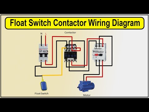 How to Make Float Switch Contactor Wiring Diagram | single phase motor connection