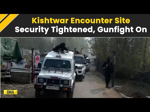 Jammu Kashmir: Security Heightened at Kishtwar Encounter Site as Gunfight Continues | J&K Encounter