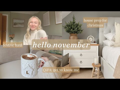 HELLO NOVEMBER | house prep for Christmas, get to know me & festive shopping ❄️