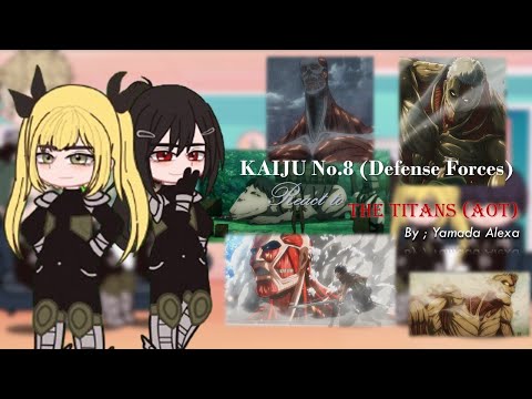 Kaiju no.8 React Titan Eren | 9 Titans | READ DESC¡🚨❗️ PART 1