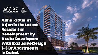 Adhara Star offering luxury Apartments at Arjan, Dubai | Acube Developer