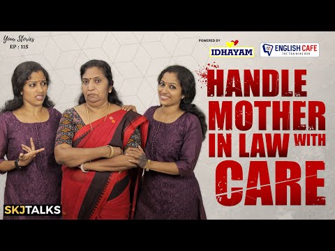 Handle Mother In Law With Care | Your Stories EP-115 | Daughter in Law | SKJ Talks | Short film