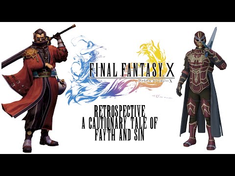 Final Fantasy X Retrospective. A Cautionary Tale Of Fayth And Sin