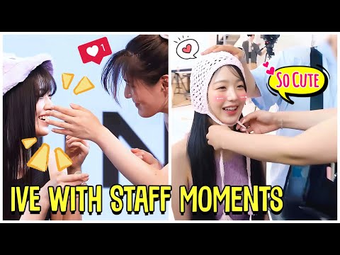 IVE With Staff Cute Moments