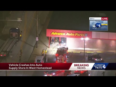 Vehicle crashes into auto supply store in West Homestead