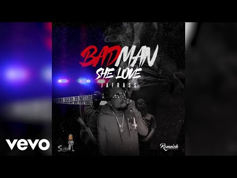 Jafrass - Badman She Love (Official Audio)