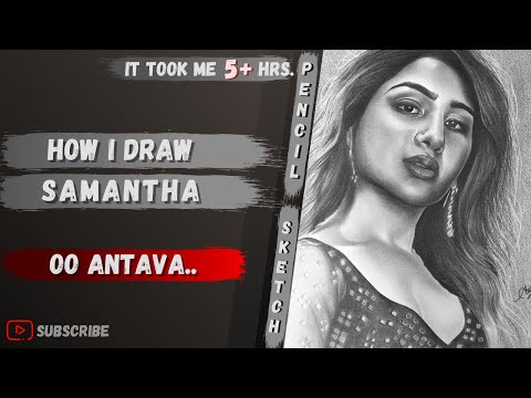 Samantha Pencil Sketch | Oo..Antavaa Pushpa | Hot🔥