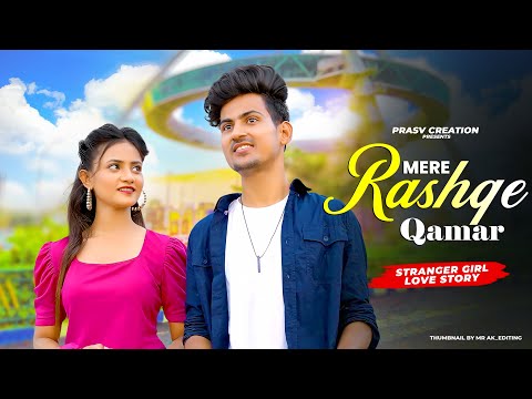 Mere Rashke Qamar | Junaid Asghar | Cute Love Story| New Hindi Song | PRASV Creation | Prashant Ruhi