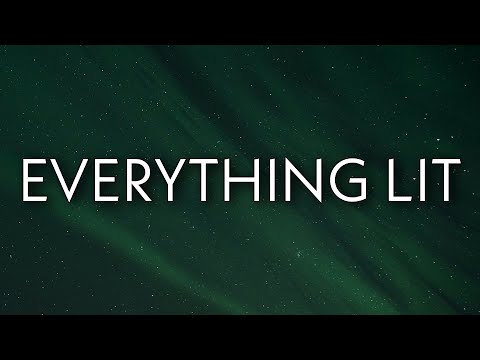 Sheff G - Everything Lit (Lyrics)