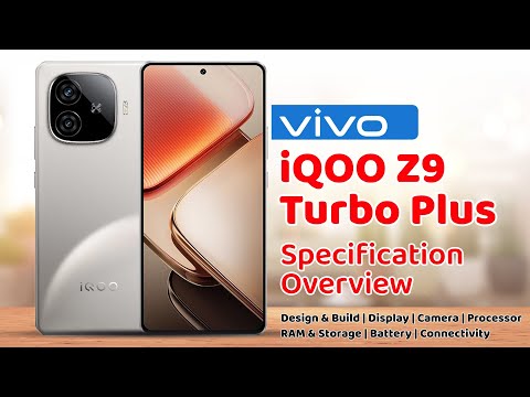 Vivo iQOO Z9 Turbo Plus Specification Overview