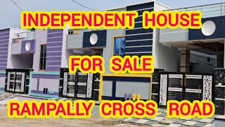 INDEPENDENT HOUSE FOR SALE II 150 SQ ||NEAR RAMPALLY CROSS ROAD II ( I - 140 ) II CALL : 9550115042