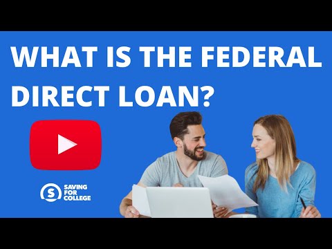 What is the Federal Direct Loan?