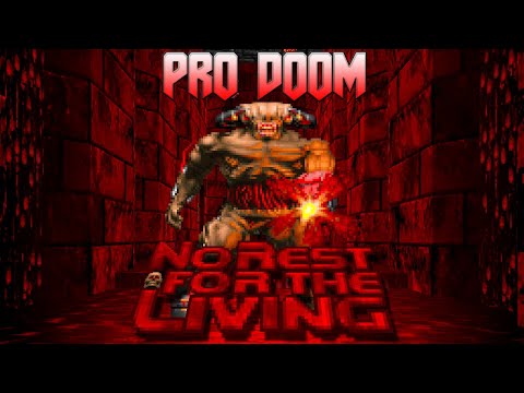 PRO DOOM: NO REST FOR THE LIVING