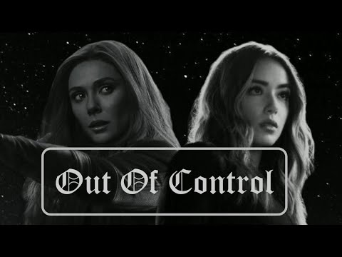 Wanda Maximoff & Daisy Johnson - Out Of Control