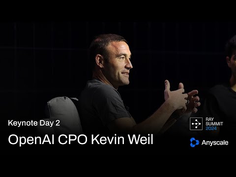 OpenAI CPO Kevin Weil on the Future of AI | Ray Summit 2024