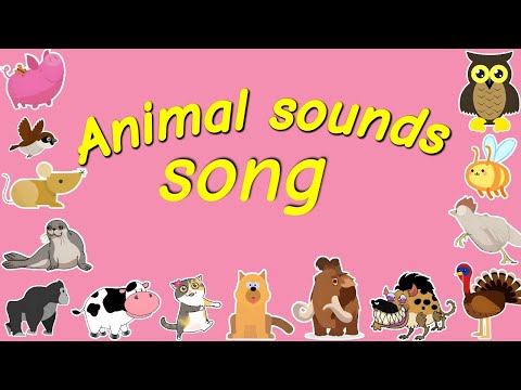 Animals sounds  song | Sounds That Animals Make | Nursery Rhymes