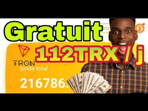 🚨GAGNER 112 TRX (tron) CHAQUE JOUR | SOIT 7$ DOLLARS PAR JOURS | BUSINESS EN LIGNE ARGENT GRATUIT