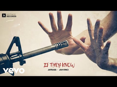 Jafrass - If They Know (Lyric Video) ft. Jah Vinci