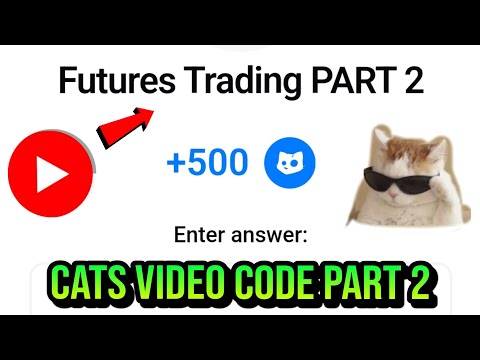 Futures Trading Part 2 Cats Video Code Today | Cats Youtube Video Code | Cats Video Code Today