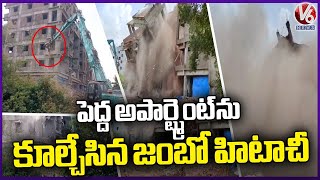 Hydra Officials Demolished Large Apartment With Jumbo Hitachi | Nizampet | V6 News