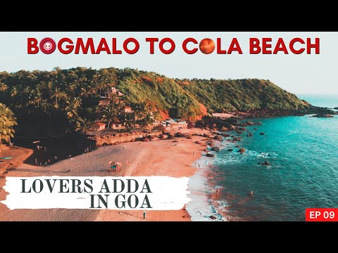 Bogmalo to Cola Beach, GOA | LOVER'S ADDA IN GOA