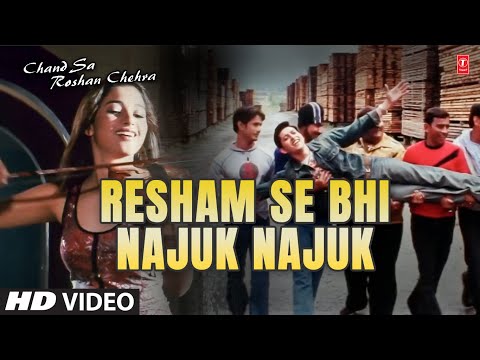 Resham Se Bhi Najuk Najuk - Full Video Song | Chand Sa Roshan Chehra (2005) | Udit Narayan