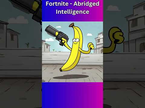 Abridged intelligence Fortnite