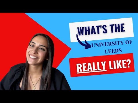 What is the University of Leeds REALLY like?