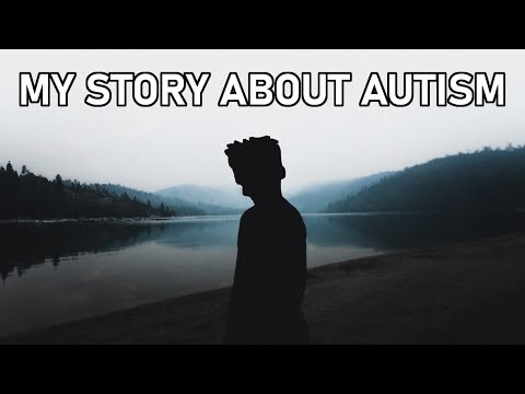 My Story - Growing Up With Autism Spectrum Disorder