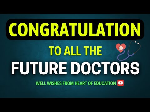 🎉 CONGRATULATIONS TO ALL THE FUTURE 🏥 DOCTORS ll HUMBLE REQUEST TO ALL OF YOU