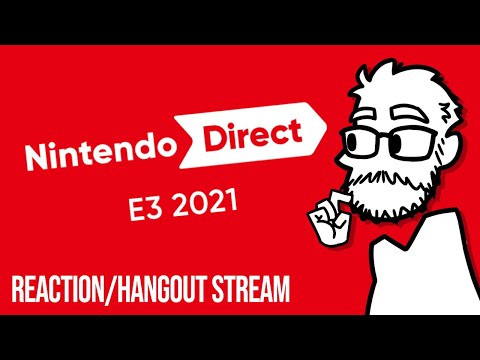 Let's watch the E3 2021 Nintendo Direct (reaction/discussion)