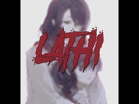 LATHI || Asahina