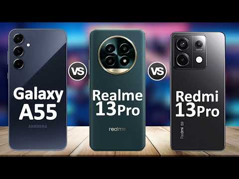 Samsung Galaxy A55 vs Realme 13 Pro vs Redmi Note 13 Pro