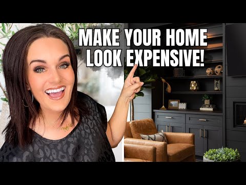 10 Ways to Make Your Home Look Expensive On a Budget!