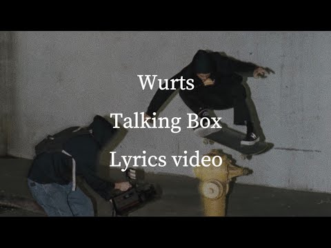 【歌詞】Wurts／Talking Box 【フル】