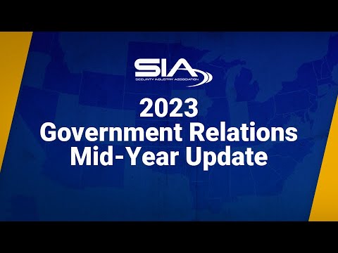 Federal and State Policy and the Security Industry: An Update From SIA to Our Members