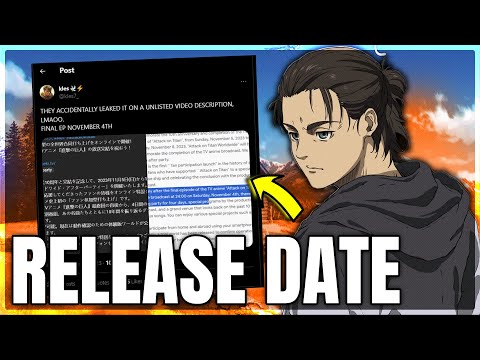 Attack On Titan's Final Episode Release Date HAS LEAKED!