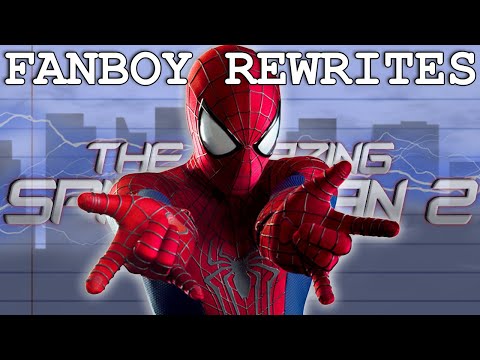 Fanboy Rewrites "The Amazing Spider-Man 2"