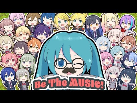 Be The MUSIC! | All Music MIKUdemy students (English Subbed)