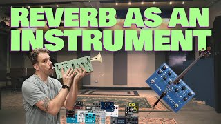 These Are Some Innovative Reverbs!