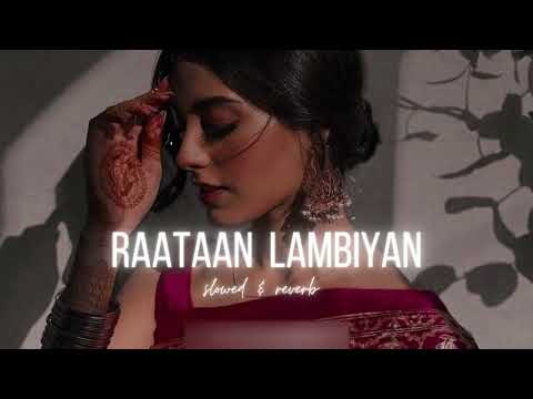 Raataan Lambiyan || Jubin Nautiyal  || slowed reverb || Mr_nikkk   #jubinnautiyal  #raataanlambiyan