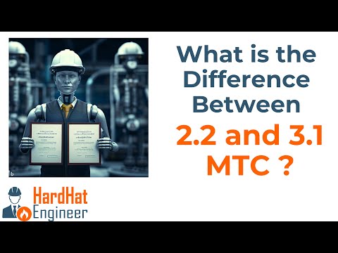 What is the Difference Between 2.2 and 3.1 MTC (Material Test Record)?