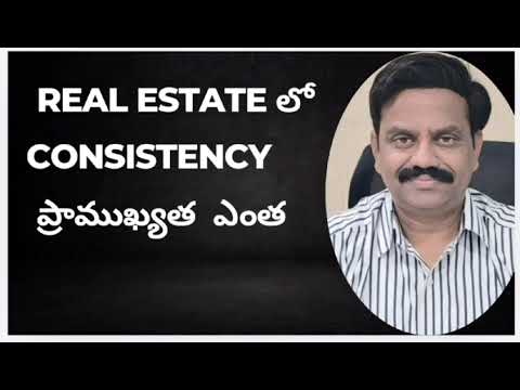 Importance of Consistency in REAL ESTATE