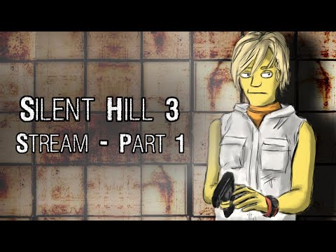 Silent Hill 3 - PC Stream (Part 1)