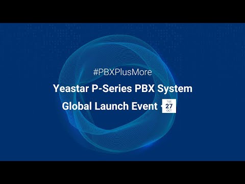 P-Series PBX System Global Launch Event - 27 Oct 2020