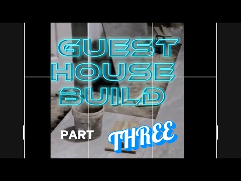 Guest house in the Philippines build part 3.