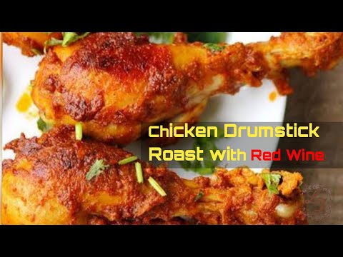 CHICKEN DRUMSTICK ROAST with RED WINE ||ஒயின் சிக்கன்||VINE CHICKEN||शराबी चिकन||वाइन चिकन