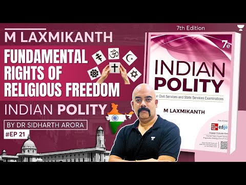 #EP21: Fundamental Rights of Religious Freedom | M. Laxmikanth Polity for UPSC | Dr Sidharth Arora