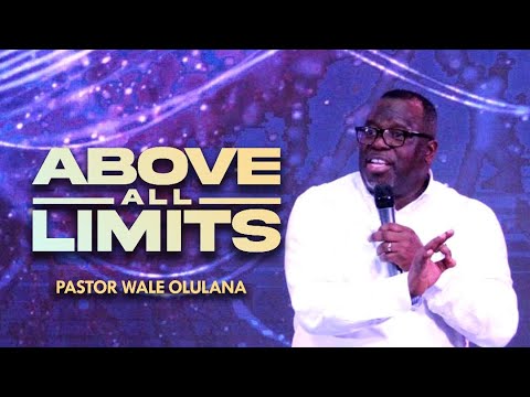 AAL24- Above All Limits | Pastor Wale and Rev Steve | Harmony Christian Centre